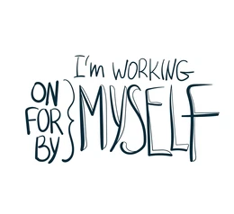 im working on myself graphic text